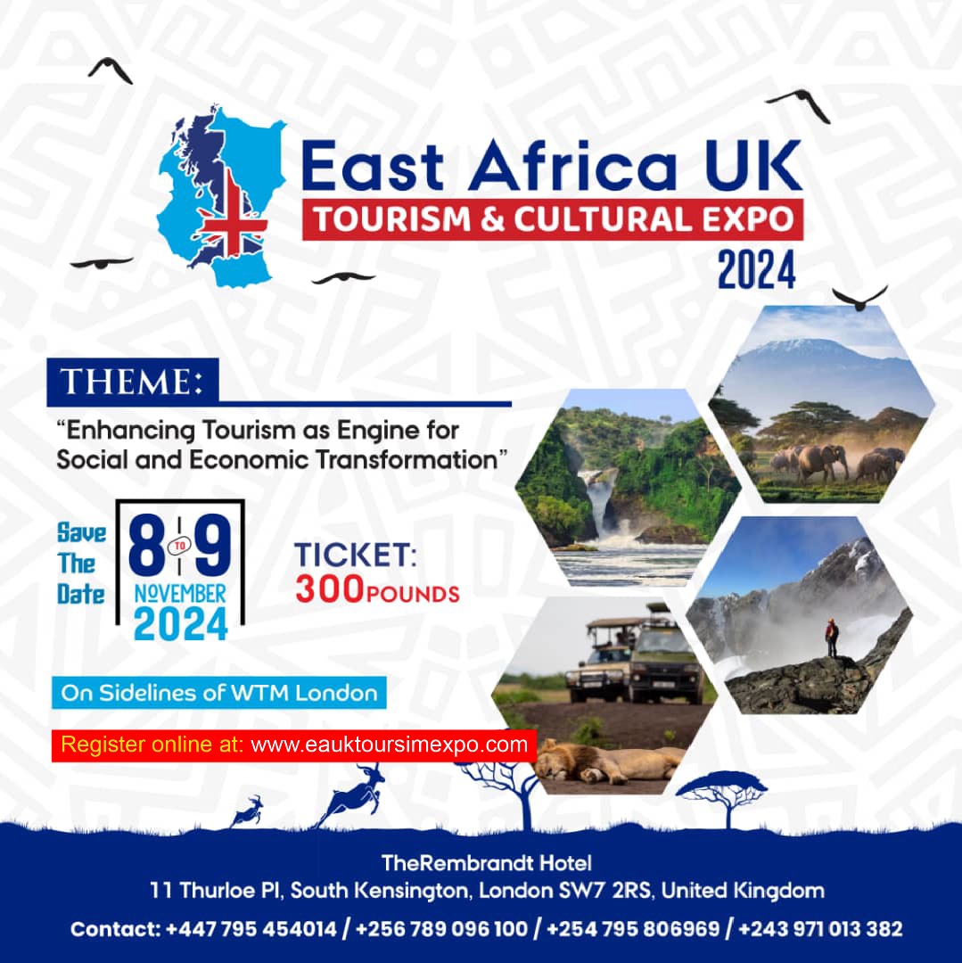 East Africa UK Tourism and Cultural Expo 2024: A Premier Event Connecting Cultures and Opportunities